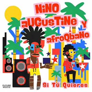 Nino Agustine y AfroQbano - Si Tú Quieres (vinyl master) - cover